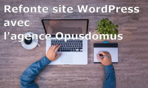 refonte site wordpress opusdomus